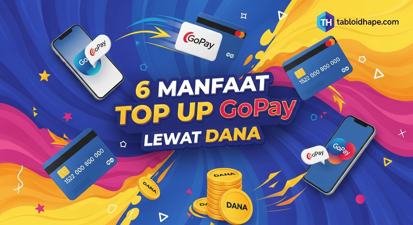 Manfaat Top Up GoPay Lewat DANA