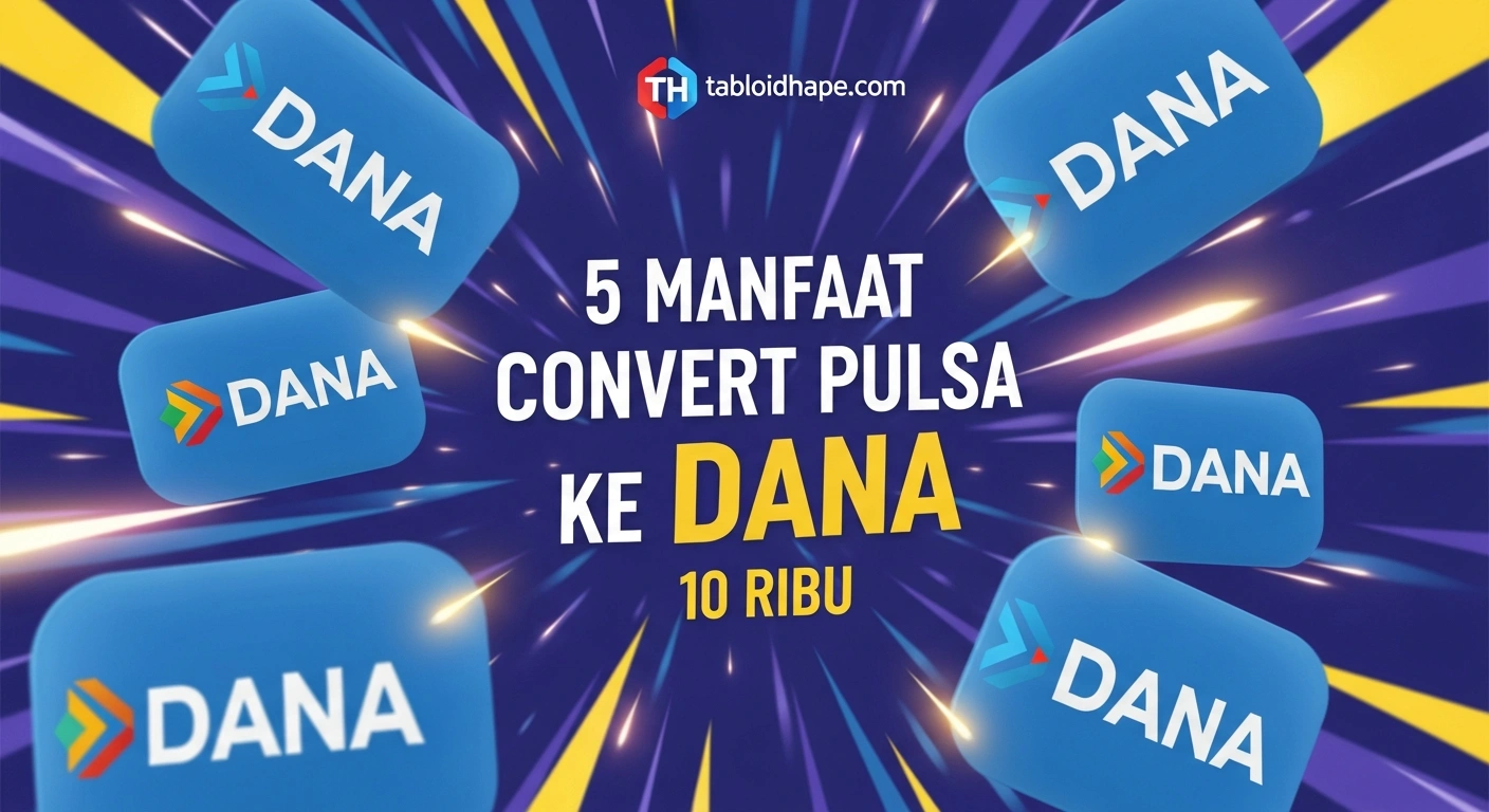 Manfaat Convert Pulsa ke DANA